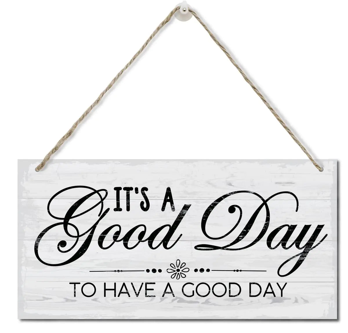 Its A Good Day to Have A Good Day Inspirational Hanging Wood Wall Sign Printed Wood Plaque Sign Wall Hanging Inspirational Signs for Home Decor Gift Hanging Wood Sign Home Decor 12" x 6"